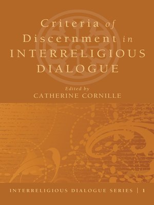 cover image of Criteria of Discernment in Interreligious Dialogue